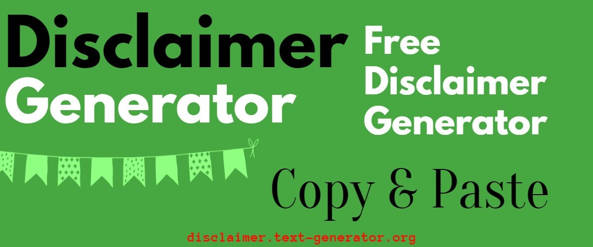 Disclaimer Generator
